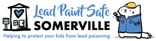 Lead Paint Safe Somerville: Helping to protect your kids from lead poisoning